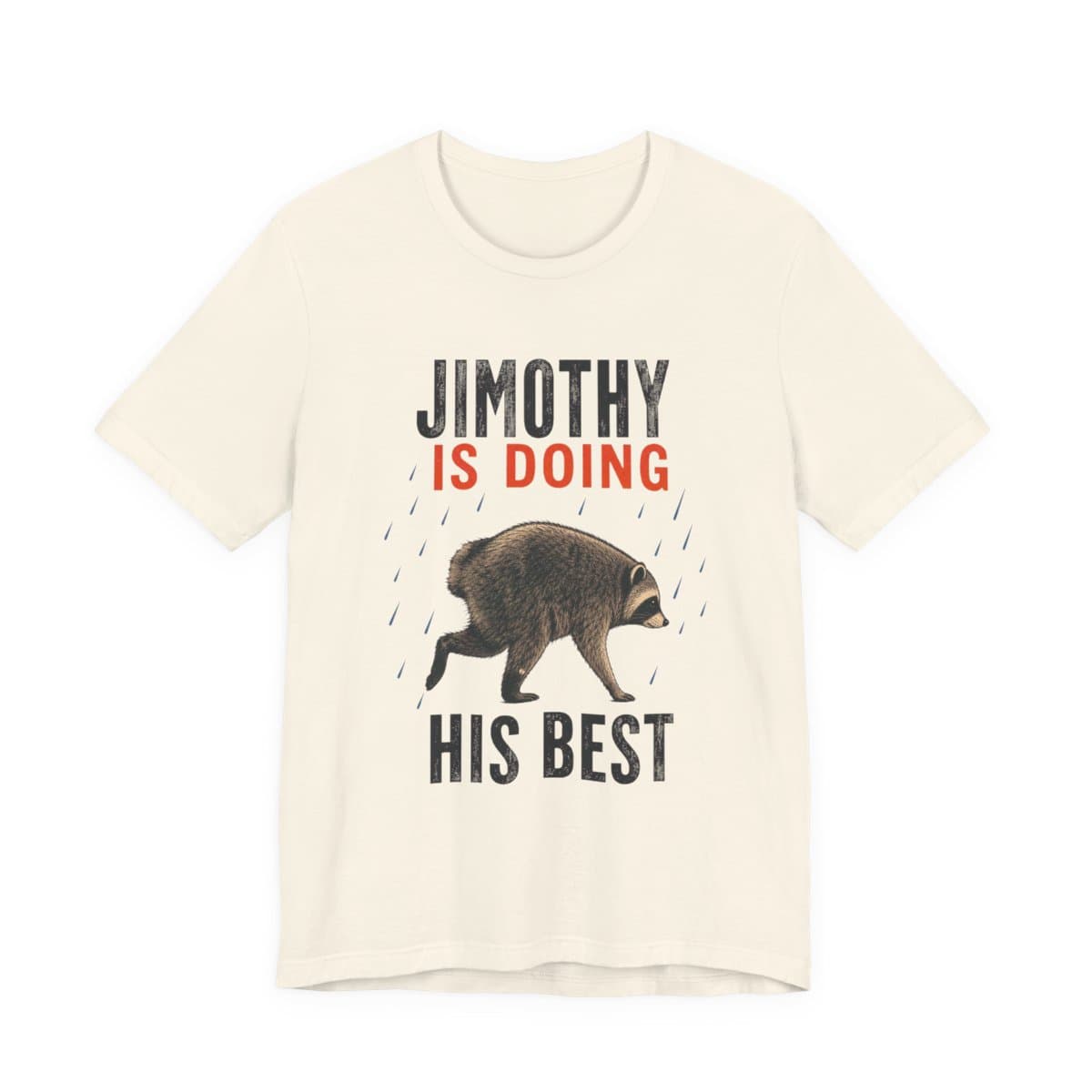 Jimothy — Doing His Best Tee view 2